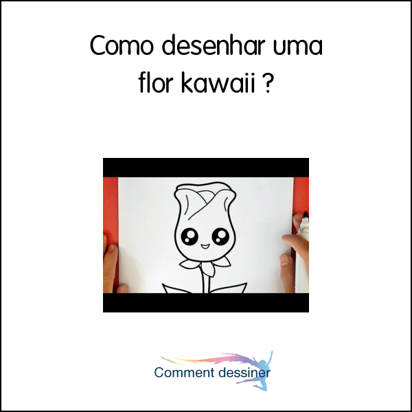 Como desenhar uma flor kawaii